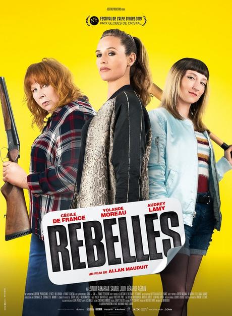 REBELLES avec Cécile De France, Audrey Lamy et Yolande Moreau au Cinéma le 13 Mars 2019