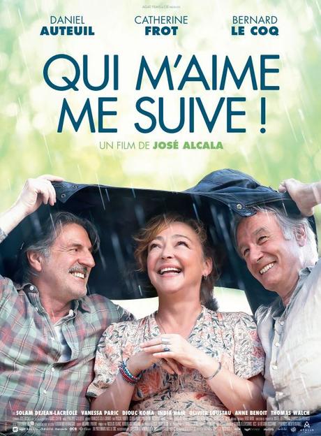 QUI M'AIME ME SUIVE ! Avec Daniel Auteuil, Catherine Frot, Bernard le Coq - Au Cinéma le 20 Mars