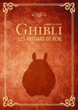 Hommage au studio Ghibli, les artisans du rêve – Collectif