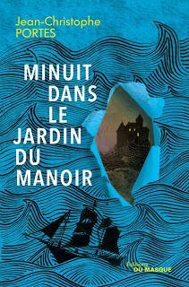 Minuit dans le jardin du manoir de Jean-Christophe Portes