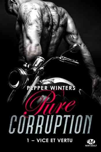 'Pure Corruption, tome 1 : Vice et vertu'de Pepper Winters
