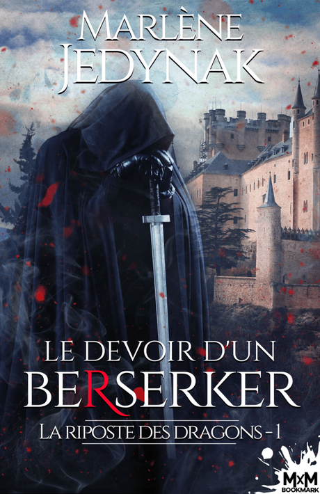 Le devoir d’un Berserker T1 de Marlène Jedynak