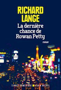 Richard Lange – La dernière chance de Rowan Petty ***