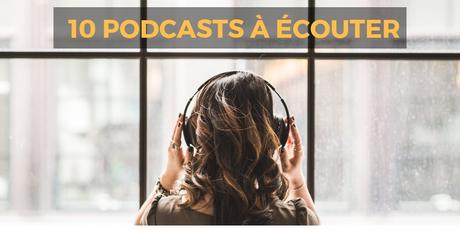 10 podcasts inspirants à écouter