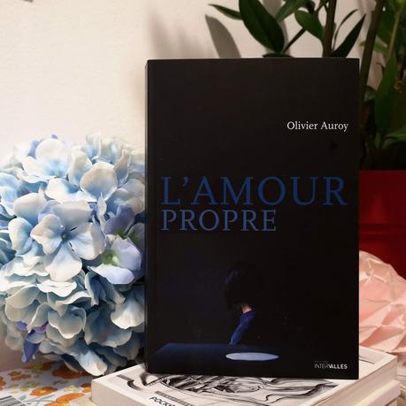 Amour propre d'Olivier Auroy