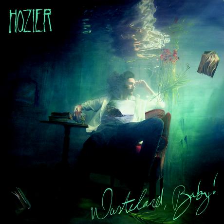WASTELAND, BABY! – HOZIER WASTELAND, BABY! – HOZIER