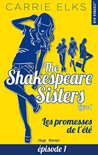 Mon avis sur le très sympathique 1er tome des Shakespeare Sisters , Summer's Lease Mon avis sur le très sympathique 1er tome des Shakespeare Sisters , Summer's Lease