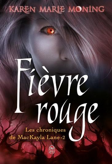 J'AI LU : LES CHRONIQUES DE MACKAYLA LANE  : TOME 2