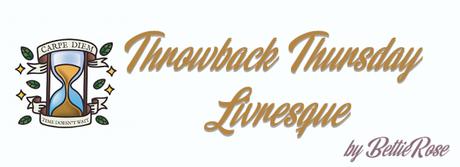 Throwback Thursday Livresque [2019] Cycle 2. Episode 3.