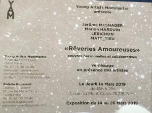 Y A M Young Artists Montmartre « Rêveries Amoureuses » Jérôme Mesnager-Marion Harduin-Lebichon- Matt_Tieu –jusqu’au 26 Mars 2019