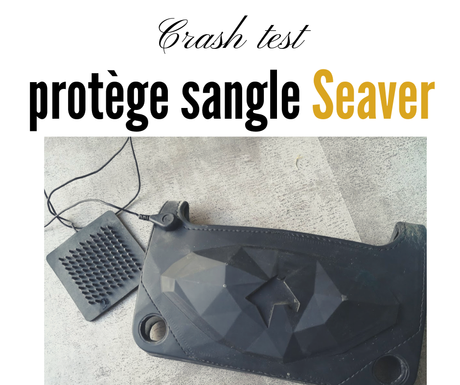 Crash test : Protège sangle connecté Seaver