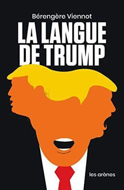 Livre PDF TÃÂ©lÃÂ©chargement La Langue de Trump ...