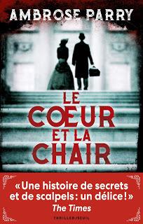 News : Le Coeur et la Chair - Ambrose Parry (Seuil)
