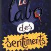 Le labo des sentiments d’Aurélie Gerlach Le labo des sentiments d’Aurélie Gerlach