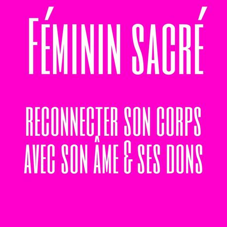 Stage du Féminin sacré: mars 2019