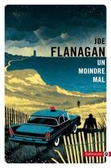 un moindre mal, Joe Flanagan, gallmeister, littérature américaine, cape cod, roman policier