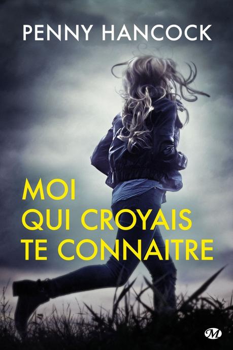 Moi qui croyais te connaître de Penny Hancock