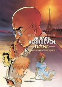 Brigade Verhoeven tome 2: Irène de Pascal Bertho et Yannick Corboz