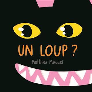 Un loup ? de Matthieu Maudet