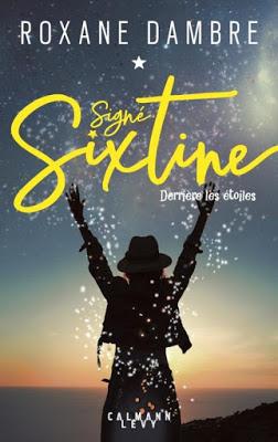 Signé Sixtine, tome 1 : Derrière les étoiles