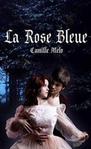 La Rose Bleue de Camille Melo