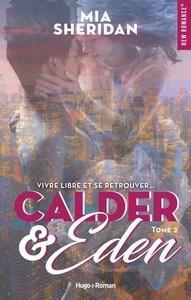 Mia Sheridan / Sign of love, tome 6 : Calder & Eden 2