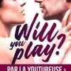 Will you play ? d’Alicia Garnier