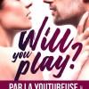 Will you play ? d’Alicia Garnier Will you play ? d’Alicia Garnier