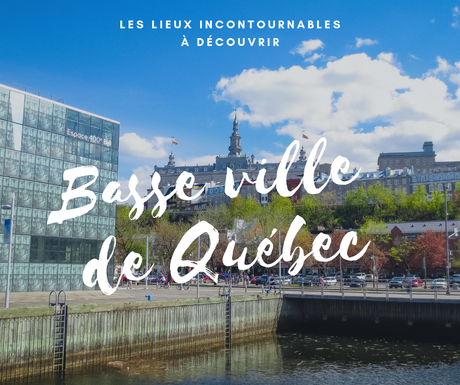 basse ville de Québec