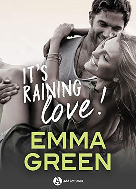 It’s raining love ! d’Emma Green