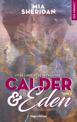 Calder et Eden, tome 2, Mia Sheridan