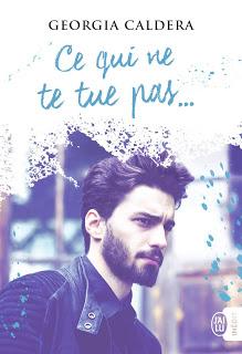 Ce qui ne te tue pas de Georgia Caldera