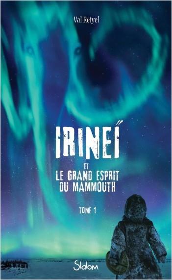 Irineï et le grand esprit du Mammouth (T1 et 2)