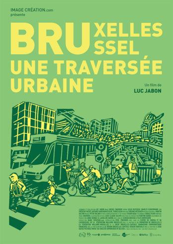 DOCUMENTAIRE : « Bruxelles, une traversée urbaine » de Luc Jabon