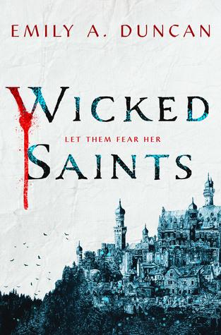 Something Dark and Holy, book 1 : Wicked Saints – Emily A. Duncan