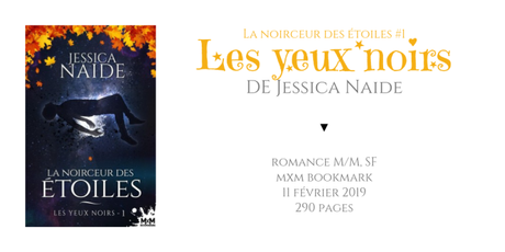 Les yeux noirs (La noirceur des étoiles #1) • Jessica Naide