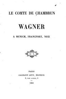 A Wagner. Mort et résurrection. Un poème du Comte Adalbert Pineton de Chambrun.