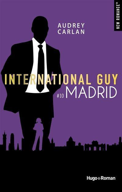 International Guy T10 : Madrid de Audrey Carlan
