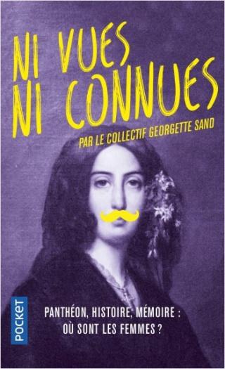 Ni vues ni connues par le Collectif Georgette Sand Ni vues ni connues par le Collectif Georgette Sand