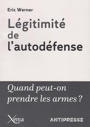Légitimité de l'autodéfense, d'Eric Werner