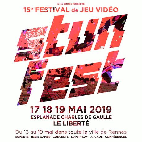 Le festival de jeu vidéo Stunfest revient à Rennes du 13 au 19 mai 2019