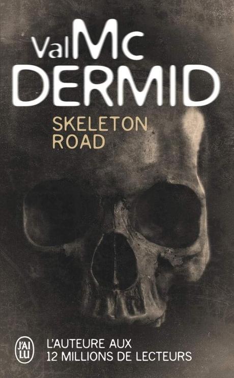 Skeleton Road de Val McDermid