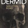 Skeleton Road de Val McDermid