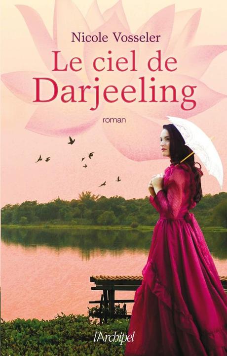 Le ciel de Darjeeling de Nicole Vosseler