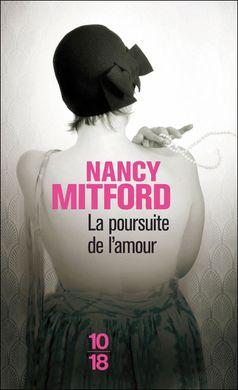 Nancy Mitford La dame de la rue Monsieur - Jean-Noël Liaut La poursuite de l'amour - Nancy Mitford - Babelio