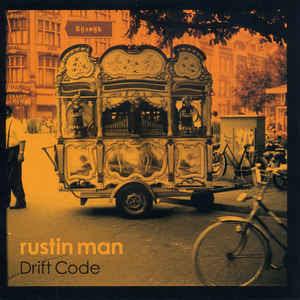 Rustin Man - Drift Code (2019)