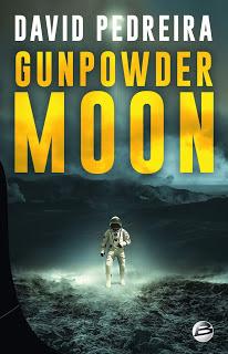 News : Gunpowder Moon - David Pedreira (Bragelonne)