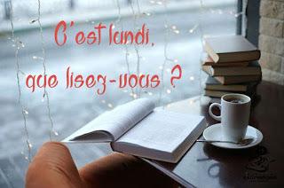 C’est lundi, que lisez-vous ? C’est lundi, que lisez-vous ?