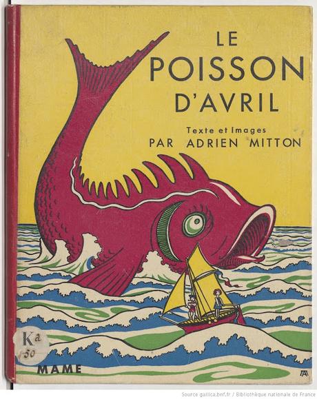 Le poisson d'avril. Un livre pour enfants d'Adrien Mitton.