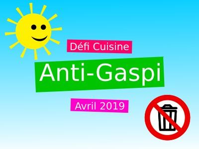 Défi cuisine avril 2019 : recettes anti-gaspi